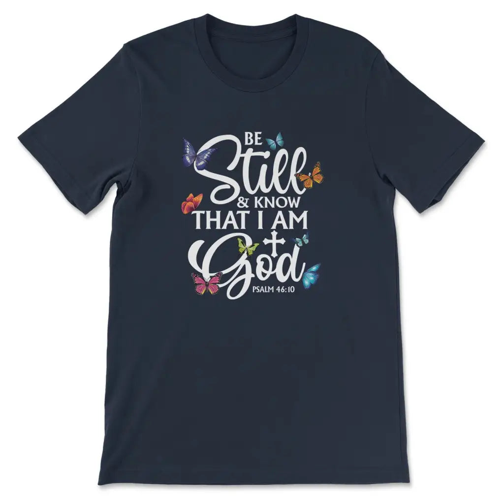 Butterflies Be still and know that I am God Women’s t-shirt Navy / S
