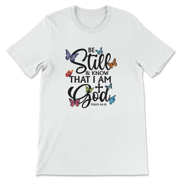 Butterflies Be still and know that I am God Women’s t-shirt White / S