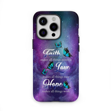 Butterfly faith makes all things possible Christian phone case