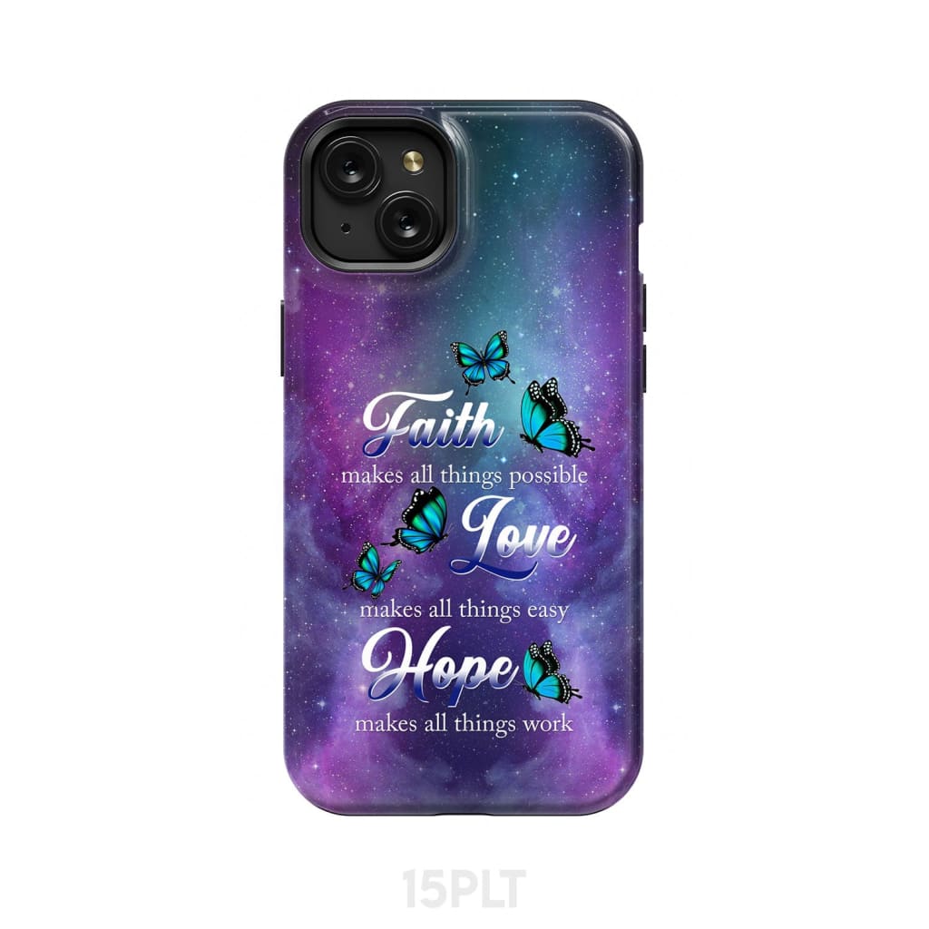 Butterfly faith makes all things possible Christian phone case iPhone 15 Plus / Tough