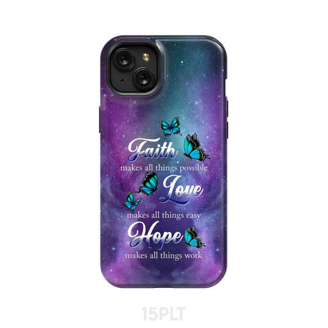 Butterfly faith makes all things possible Christian phone case iPhone 15 Plus / Tough
