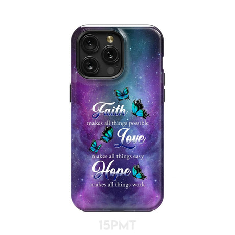 Butterfly faith makes all things possible Christian phone case iPhone 15 Pro Max / Tough