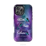 Butterfly Faith Makes All Things Possible Christian Phone Case iPhone 16 Pro Max / Tough Case