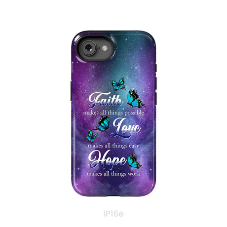 Butterfly Faith Makes All Things Possible Christian Phone Case iPhone 16e / Tough Case