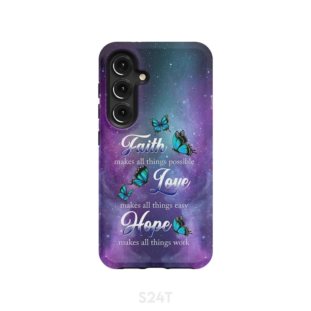 Butterfly faith makes all things possible Christian phone case Samsung Galaxy S24 / Tough