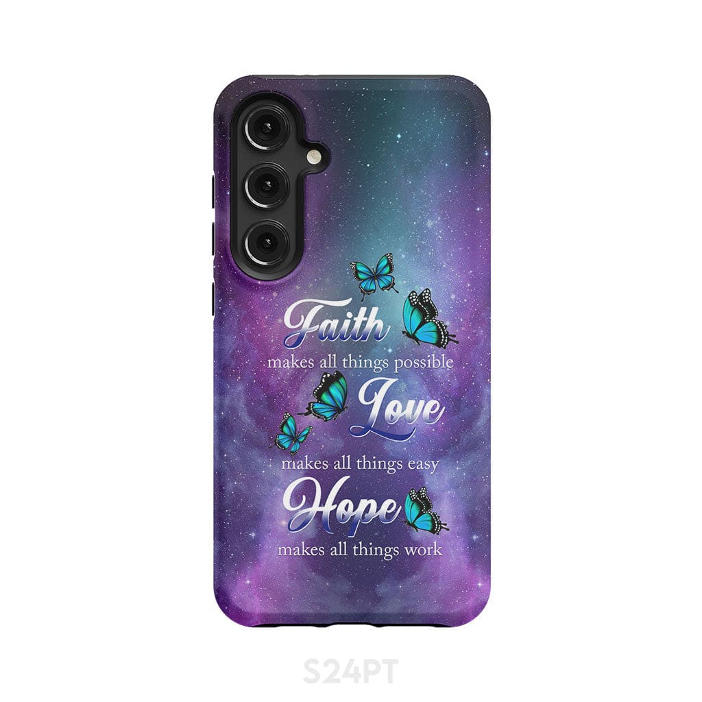 Butterfly faith makes all things possible Christian phone case Samsung Galaxy S24 Plus / Tough