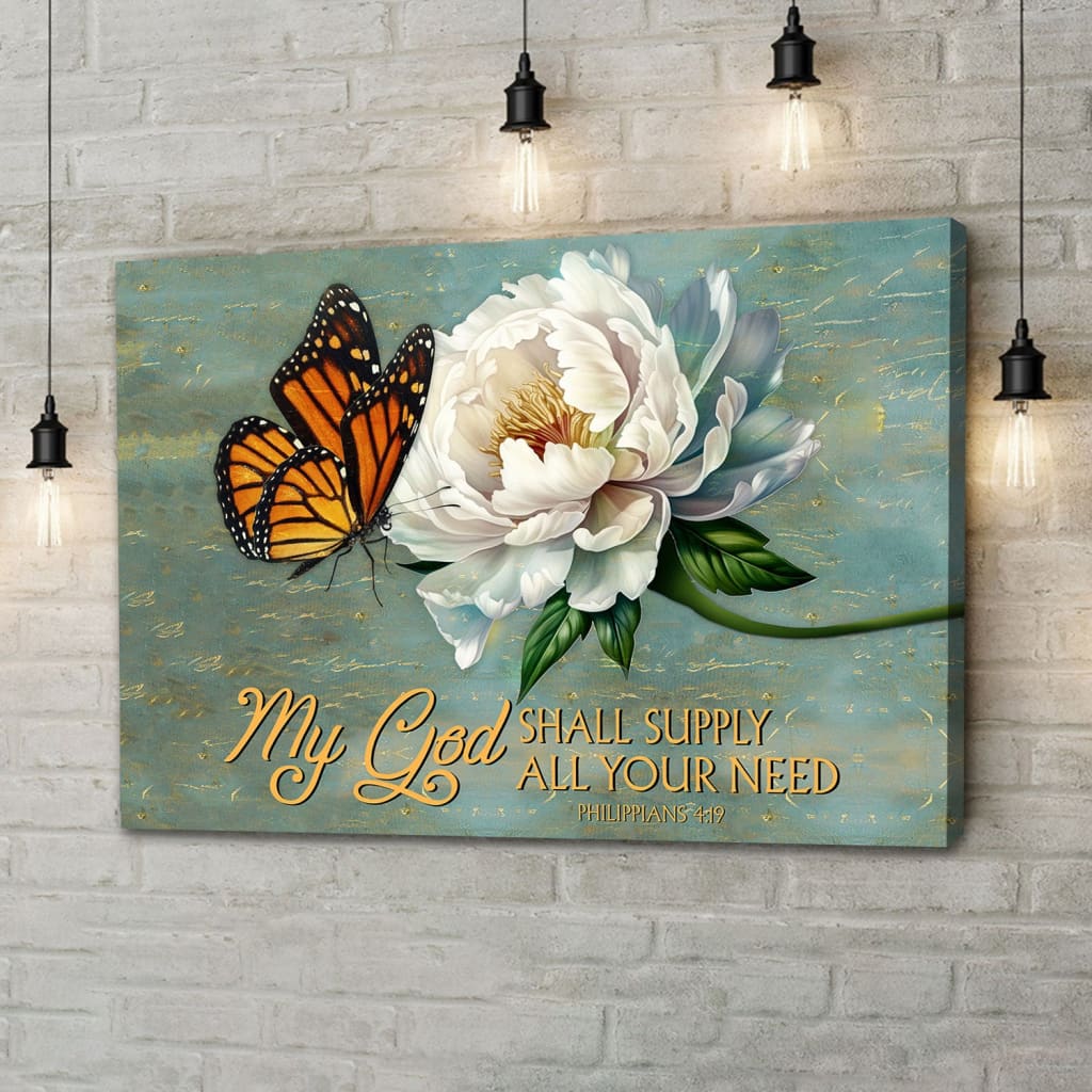 My God Shall Supply All Your Need Philippians 4:19 Monarch Butterfly Wall Art Canvas Print