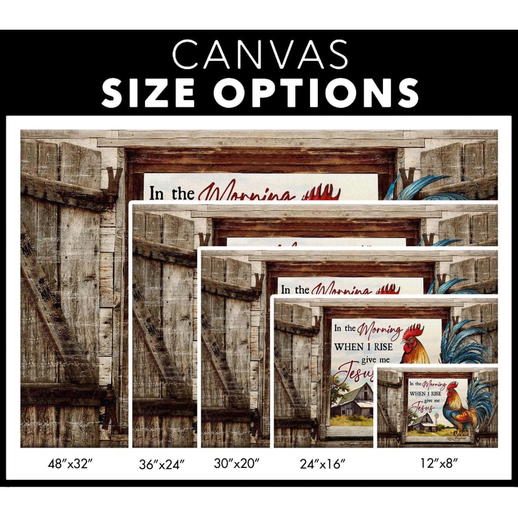 Faith-based farmhouse wall art displaying &quot;In the Morning When I Rise, Give Me Jesus&quot; with a chicken and barn, great religious decor for rustic homes / size options.