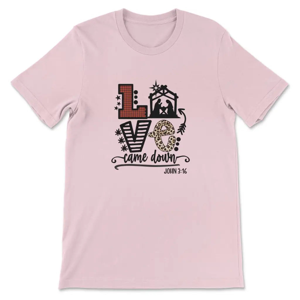 Christian Christmas gifts - Love came down John 3:16 Christmas t-shirt Pink / S