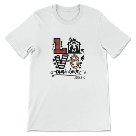 Christian Christmas gifts - Love came down John 3:16 Christmas t-shirt White / S