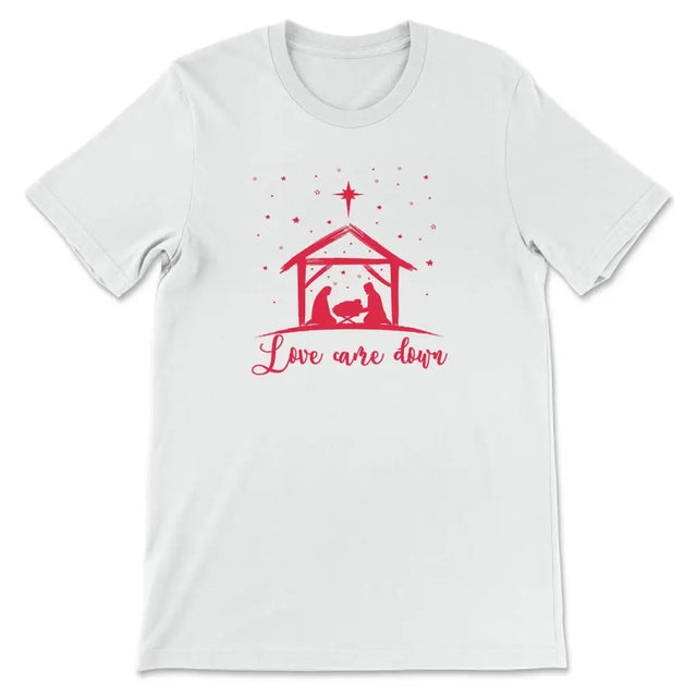 Christian Christmas Shirts: Love came down Jesus born t-shirt White / S