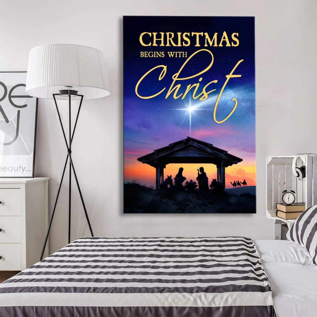 Christian Christmas wall art canvas print featuring "Christmas Begins With Christ" and the nativity scene, ideal inspirational wall art for the holidays.