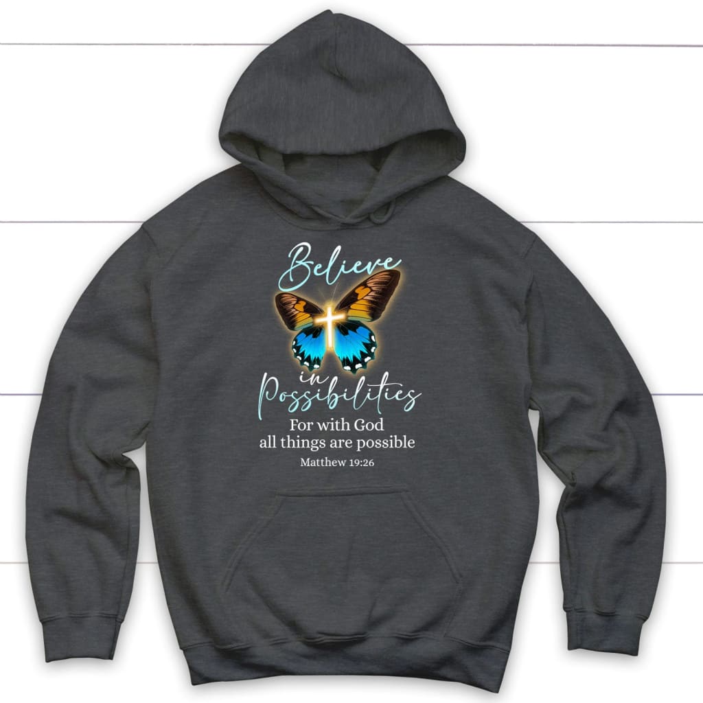Christian hoodies: With God all things are possible cross butterfly Bible verse hoodie Dark Heather / S
