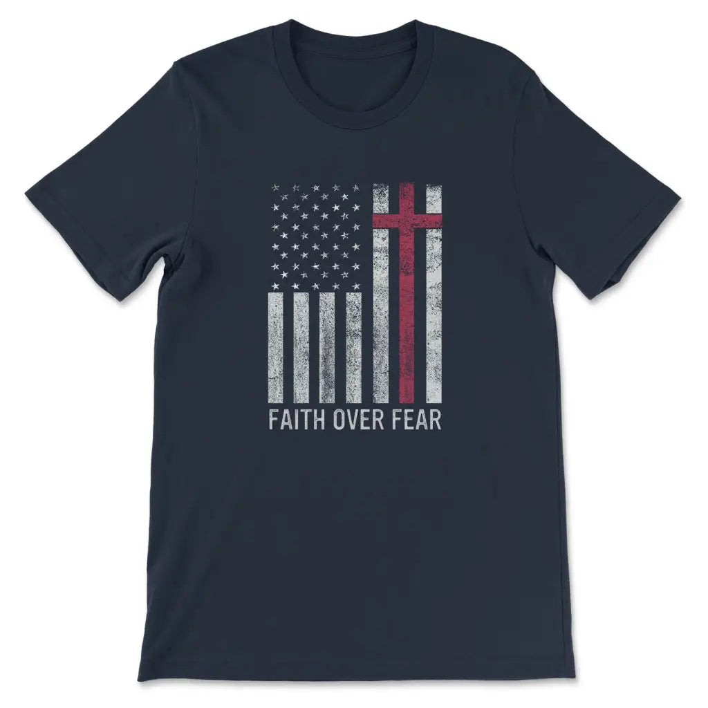 Christian Patriotic Shirts: Faith over fear USA flag Christian t-shirt Navy / S