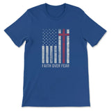 Christian Patriotic Shirts: Faith over fear USA flag Christian t-shirt True Royal / S