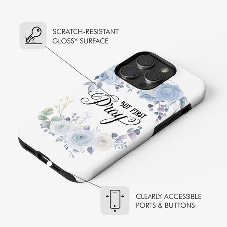 Christian phone case: But first pray case