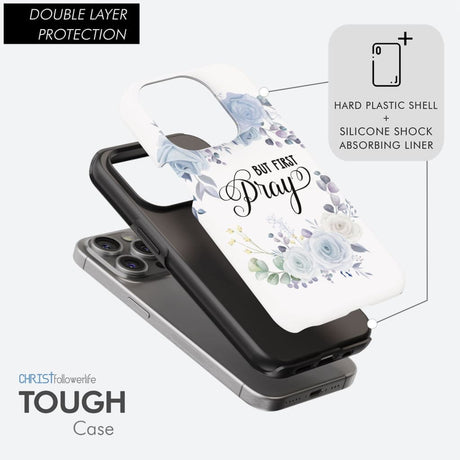 Christian phone case: But first pray case