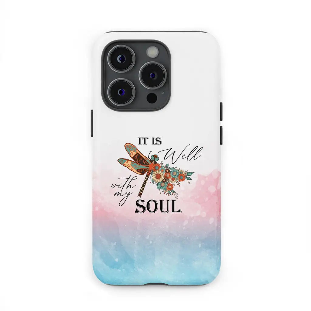 Christian phone case It is Well with My Soul Dragonfly flowers