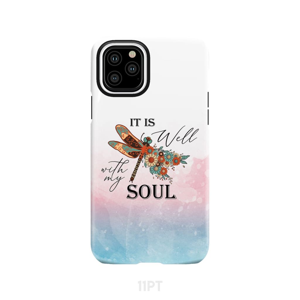 Christian phone case It is Well with My Soul Dragonfly flowers iPhone 11 Pro / Tough