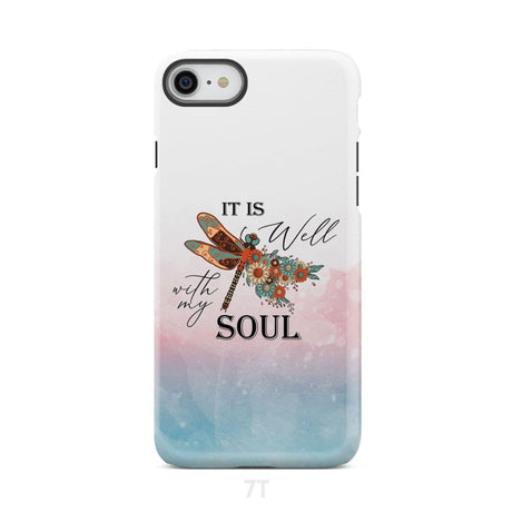 Christian phone case It is Well with My Soul Dragonfly flowers iPhone 7 / Tough