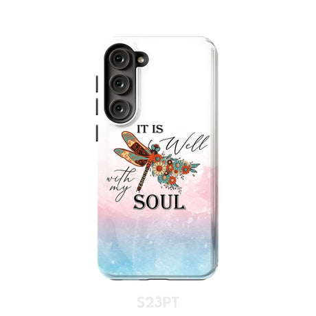 Christian phone case It is Well with My Soul Dragonfly flowers Samsung Galaxy S23 Plus / Tough