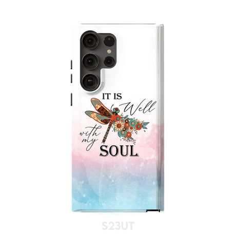 Christian phone case It is Well with My Soul Dragonfly flowers Samsung Galaxy S23 Ultra / Tough