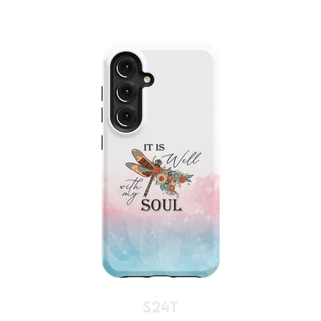 Christian phone case It is Well with My Soul Dragonfly flowers Samsung Galaxy S24 / Tough
