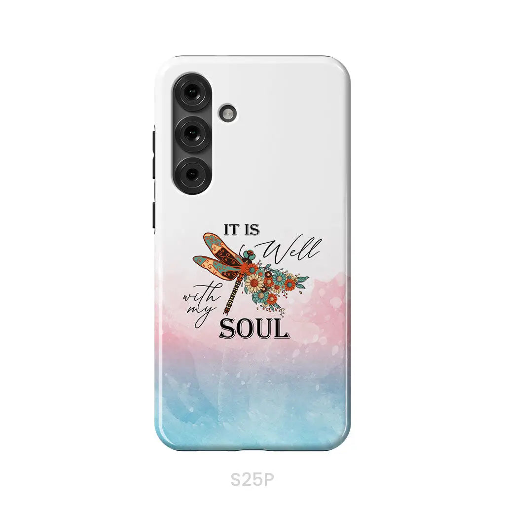 Christian Phone Case It Is Well With My Soul Dragonfly Flowers Samsung Galaxy S25 Plus / Tough Case