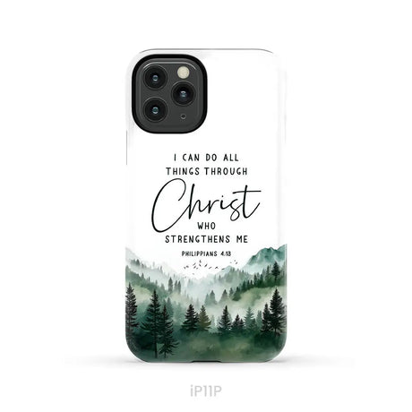 Christian phone case Philippians 4:13 I can do all things through Christ iPhone 11 Pro / Tough Case
