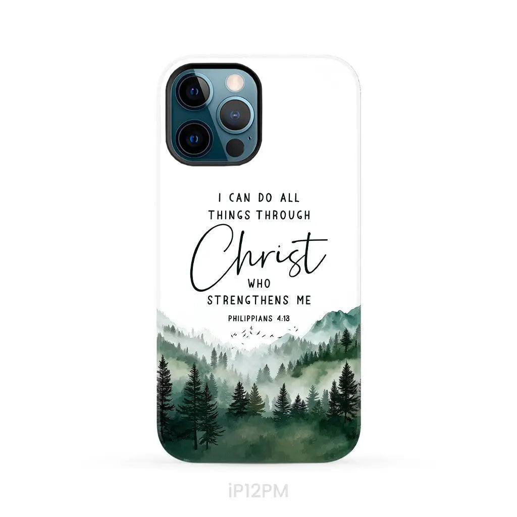 Christian phone case Philippians 4:13 I can do all things through Christ iPhone 12 Pro Max / Tough Case