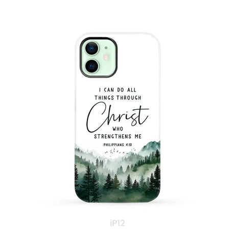 Christian phone case Philippians 4:13 I can do all things through Christ iPhone 12 / Tough Case