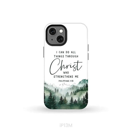 Christian phone case Philippians 4:13 I can do all things through Christ iPhone 13 Mini / Tough Case