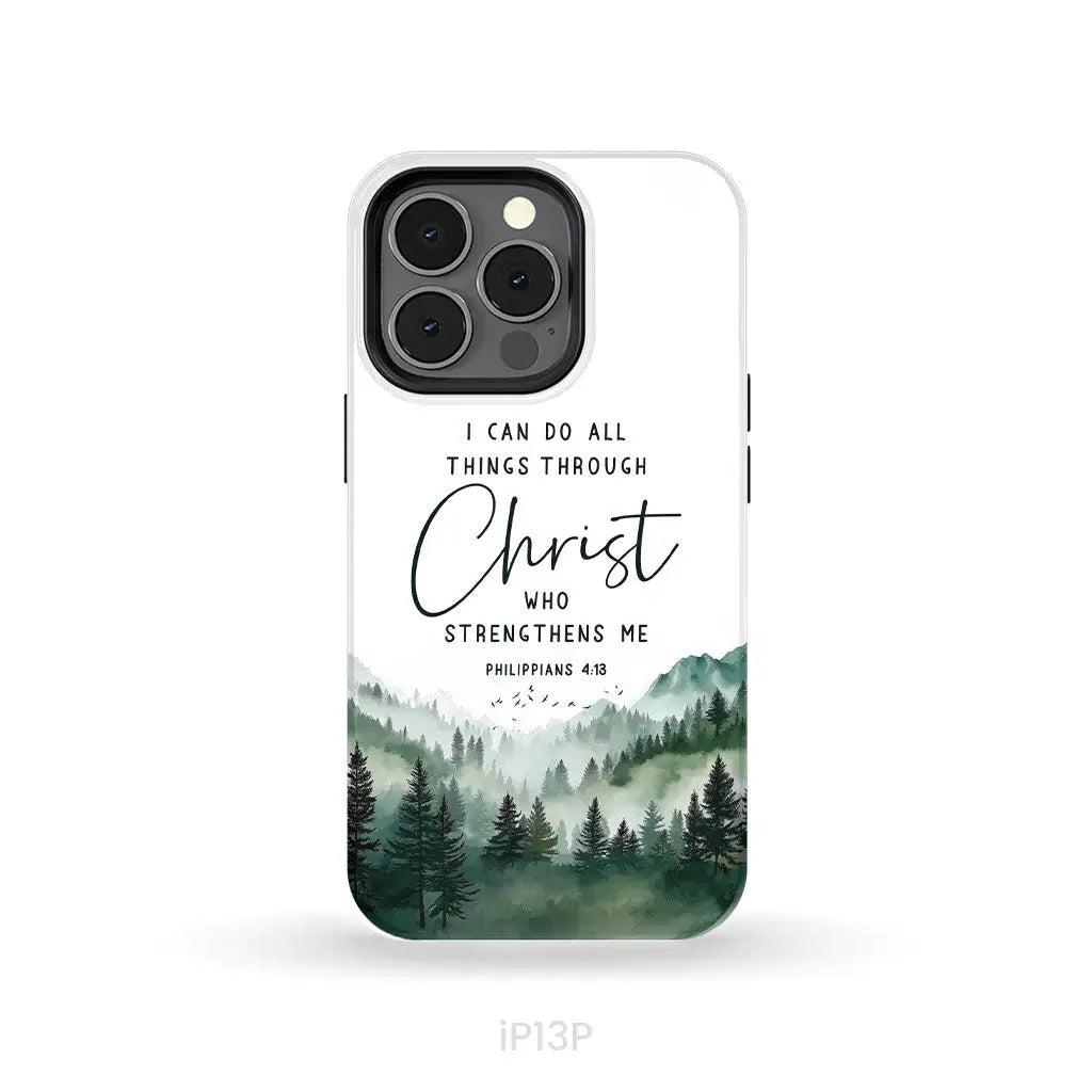Christian phone case Philippians 4:13 I can do all things through Christ iPhone 13 Pro / Tough Case