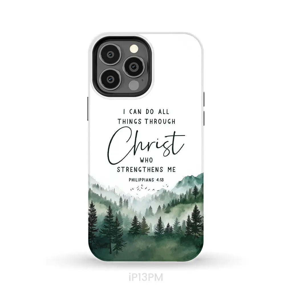 Christian phone case Philippians 4:13 I can do all things through Christ iPhone 13 Pro Max / Tough Case