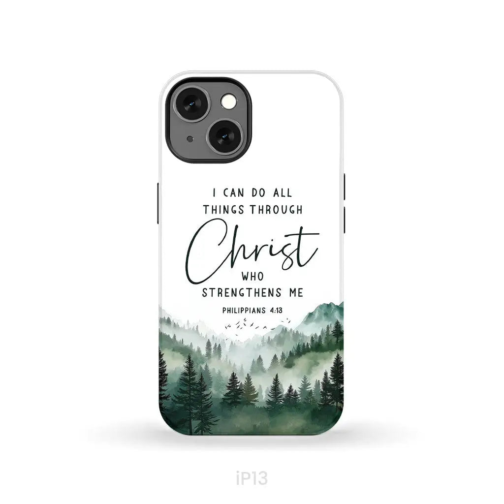 Christian phone case Philippians 4:13 I can do all things through Christ iPhone 13 / Tough Case
