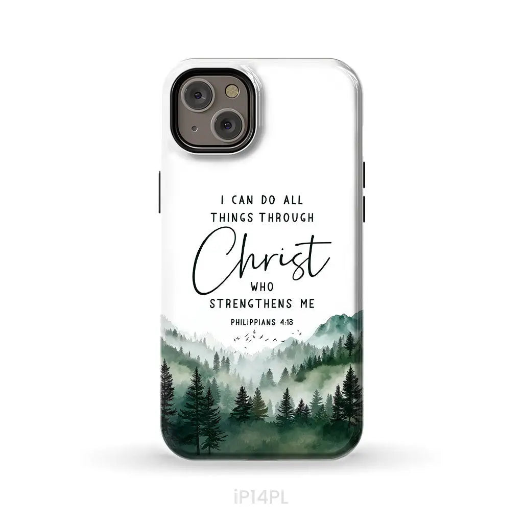 Christian phone case Philippians 4:13 I can do all things through Christ iPhone 14 Plus / Tough Case