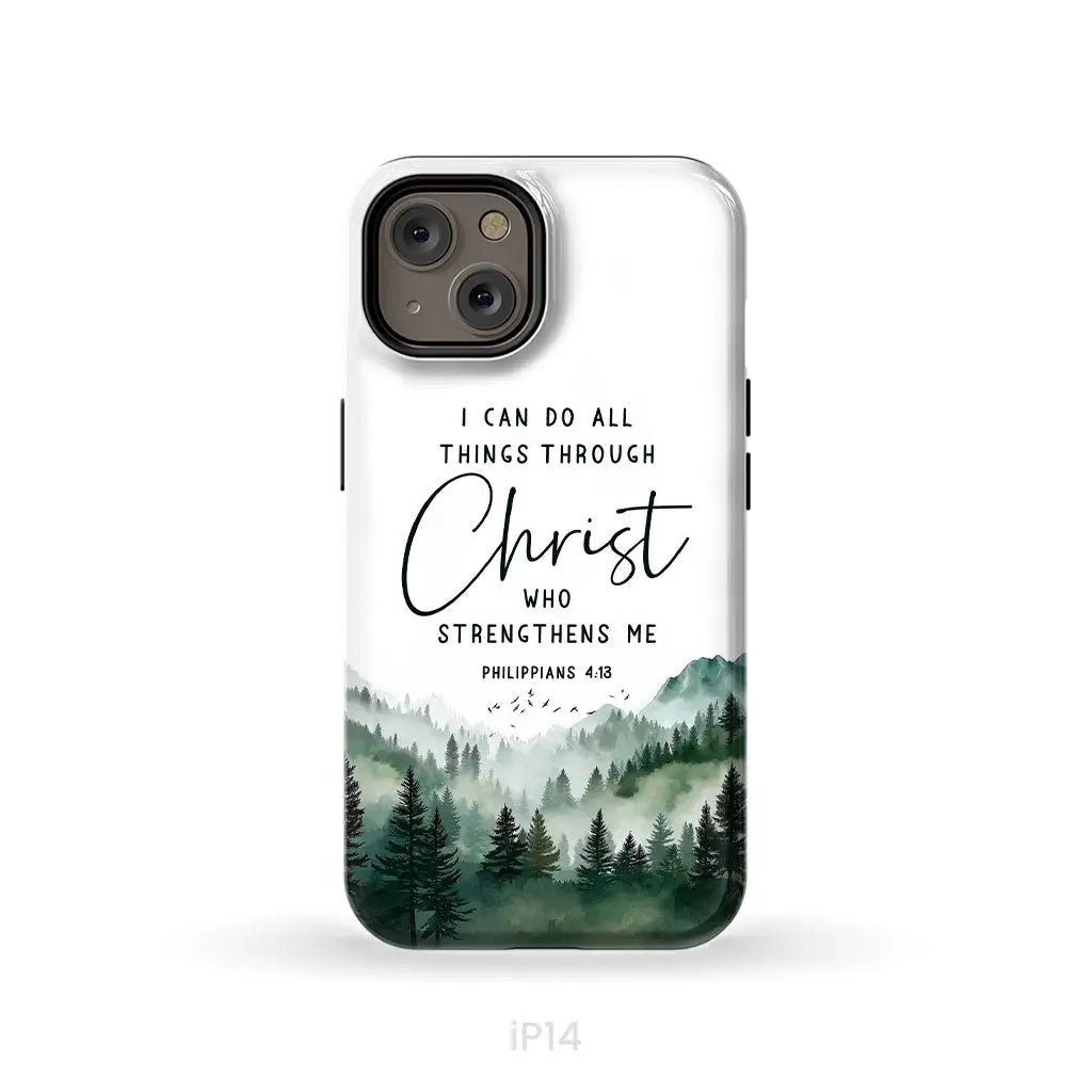 Christian phone case Philippians 4:13 I can do all things through Christ iPhone 14 / Tough Case