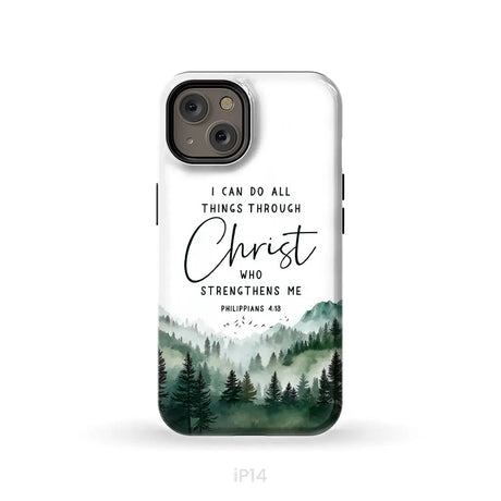 Christian phone case Philippians 4:13 I can do all things through Christ iPhone 14 / Tough Case