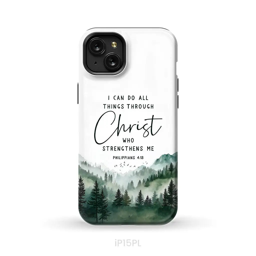 Christian phone case Philippians 4:13 I can do all things through Christ iPhone 15 Plus / Tough Case