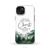 Christian phone case Philippians 4:13 I can do all things through Christ iPhone 15 Plus / Tough Case