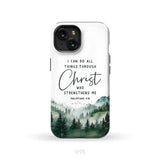 Christian phone case Philippians 4:13 I can do all things through Christ iPhone 15 / Tough Case