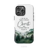 Christian phone case Philippians 4:13 I can do all things through Christ iPhone 16 Pro Max / Tough Case