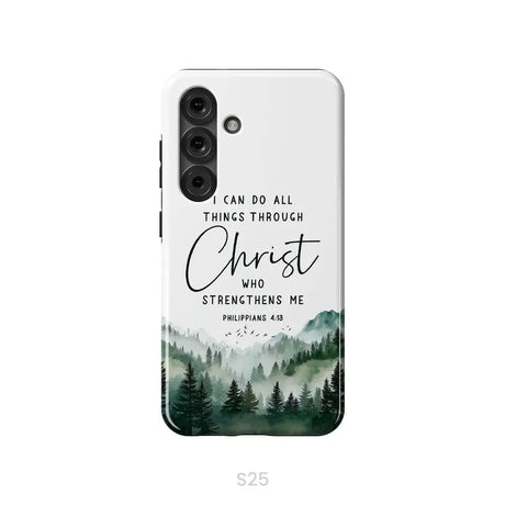 Christian phone case Philippians 4:13 I can do all things through Christ Samsung Galaxy S25 / Tough Case