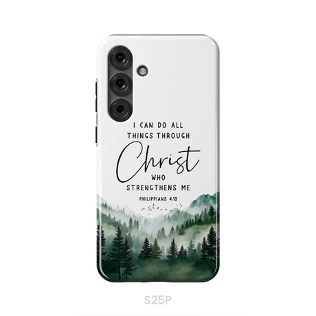Christian phone case Philippians 4:13 I can do all things through Christ Samsung Galaxy S25 Plus / Tough Case