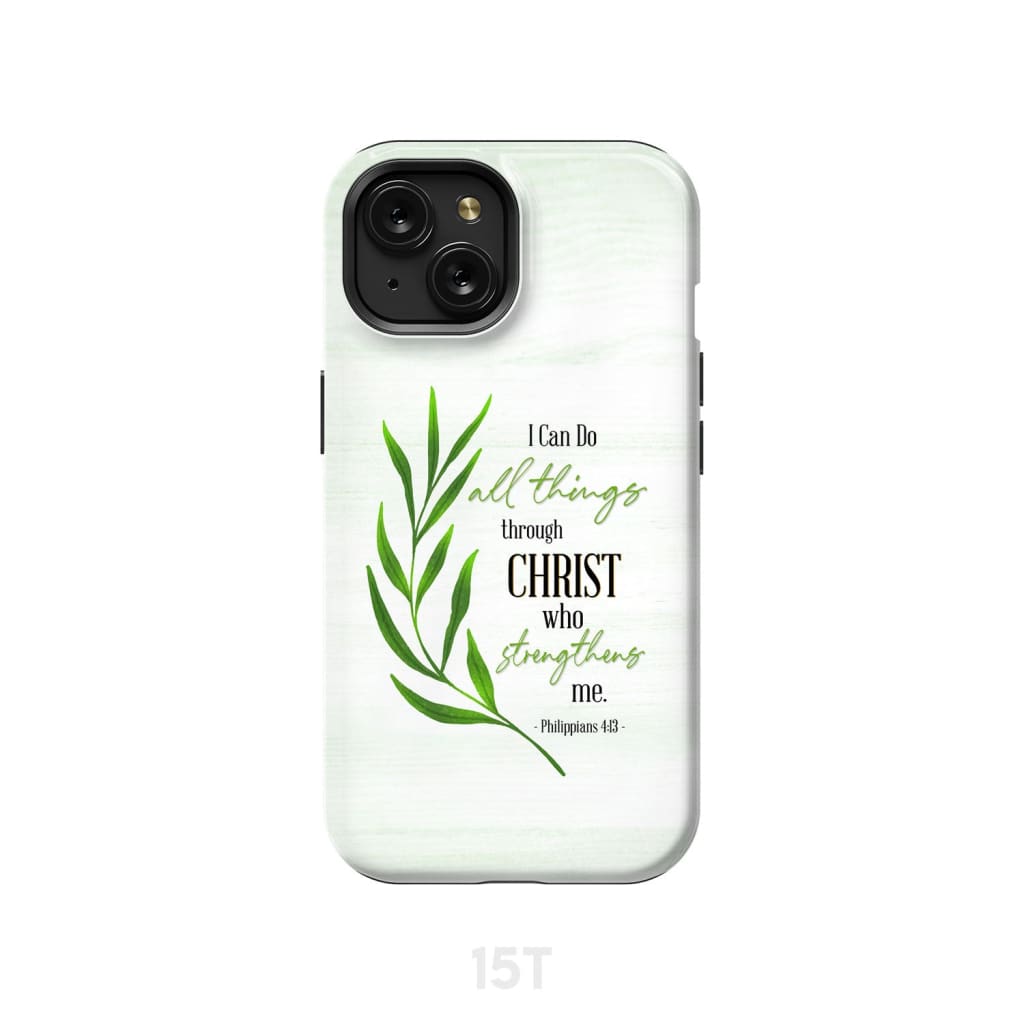 Christian phone case Philippians 4 13 I can do all things through Christ