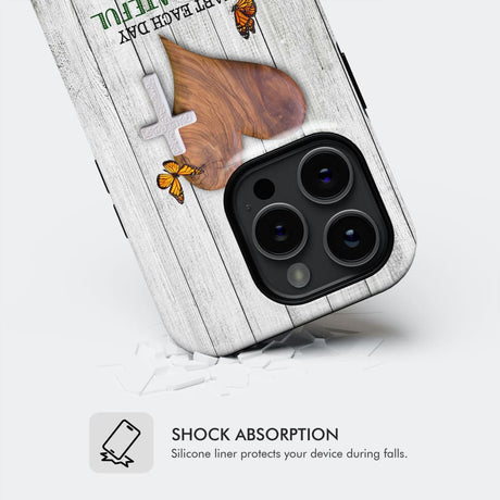Christian phone case: Start each day with a grateful heart