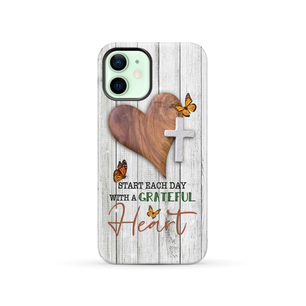 Christian phone case: Start each day with a grateful heart iPhone 12 / Tough Case