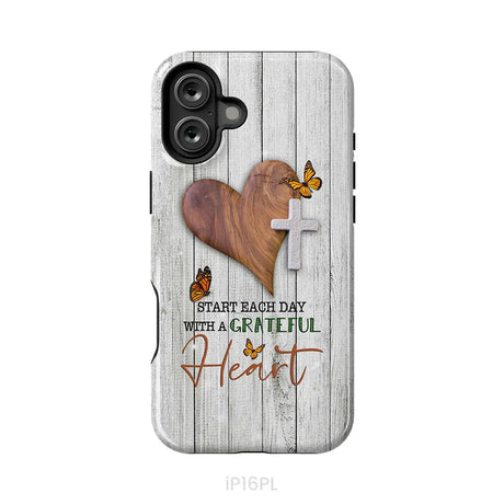 Christian phone case: Start each day with a grateful heart iPhone 16 Plus / Tough Case