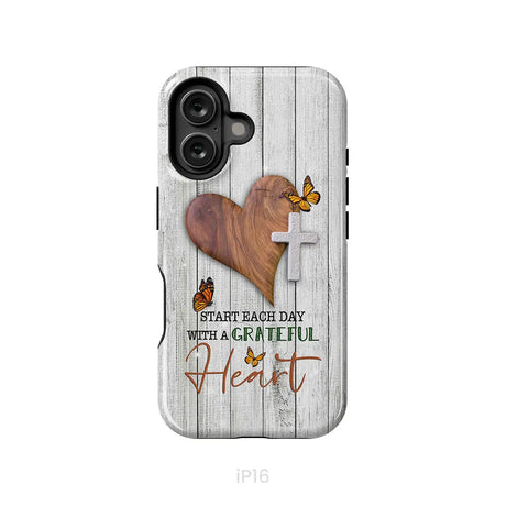 Christian phone case: Start each day with a grateful heart iPhone 16 / Tough Case