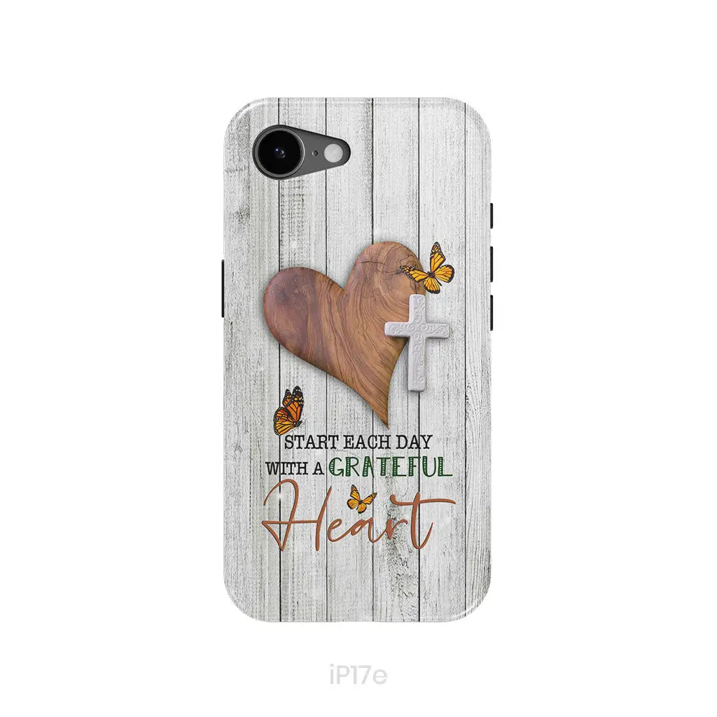 Christian phone case: Start each day with a grateful heart iPhone 17e / Tough Case